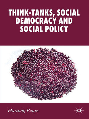 cover image of Think-Tanks, Social Democracy and Social Policy